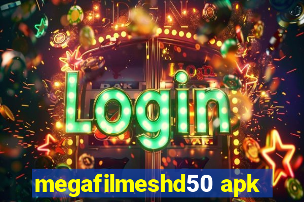 megafilmeshd50 apk