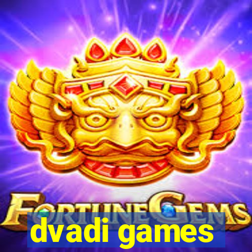 dvadi games