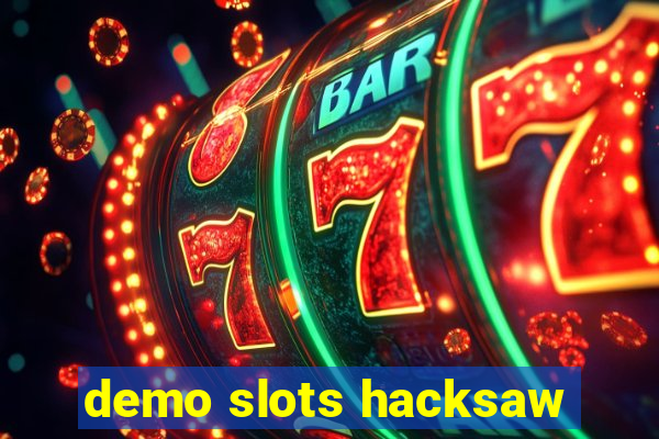 demo slots hacksaw