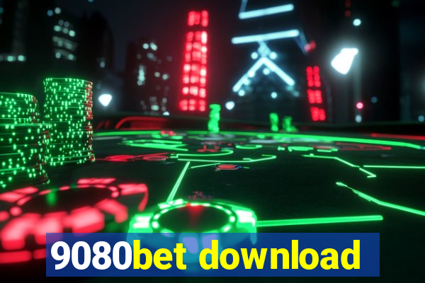 9080bet download