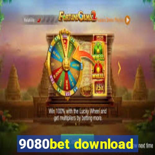 9080bet download