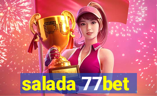 salada 77bet