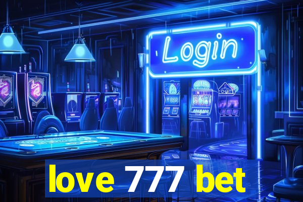 love 777 bet