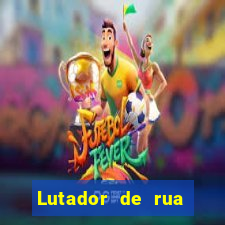 Lutador de rua filme completo dublado mega filmes