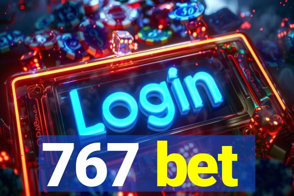 767 bet