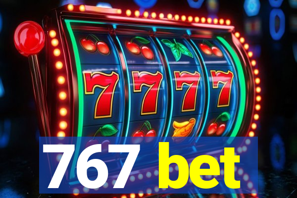 767 bet