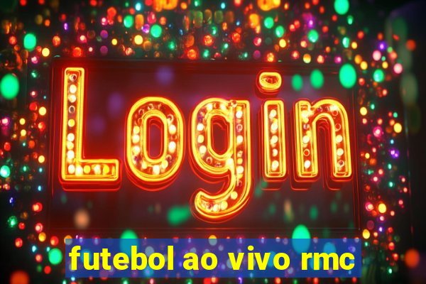 futebol ao vivo rmc