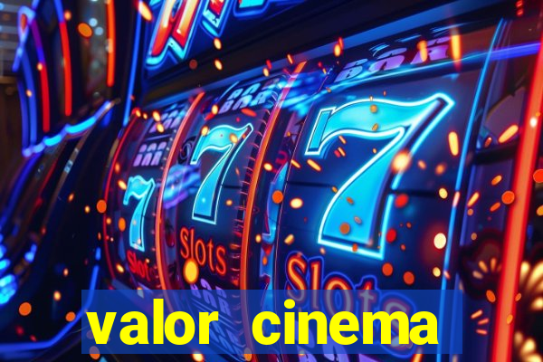 valor cinema shopping paralela