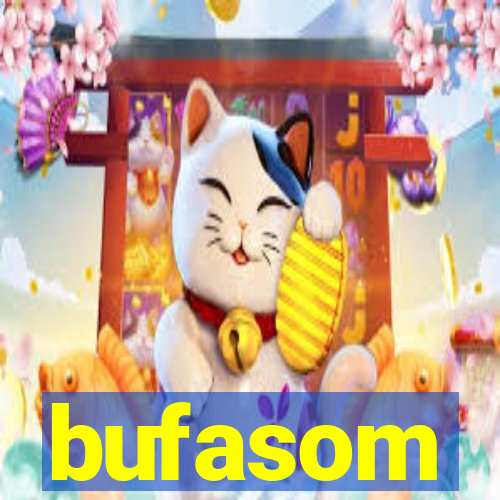 bufasom