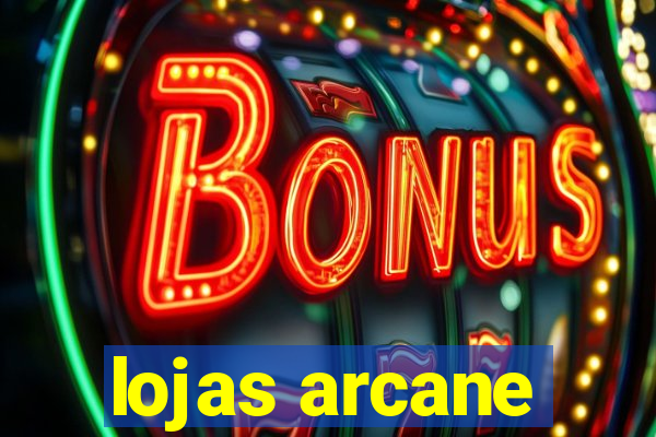 lojas arcane