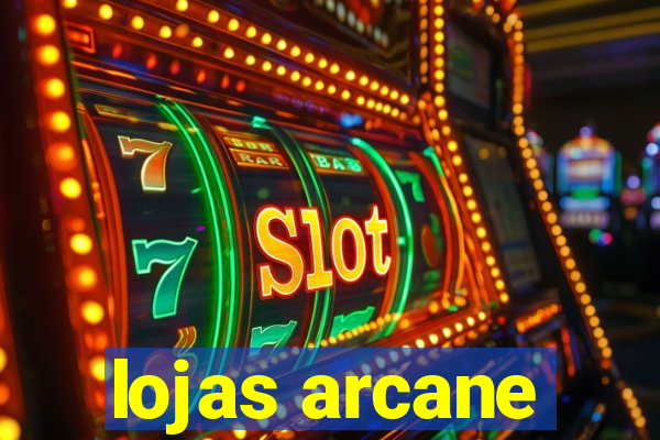 lojas arcane