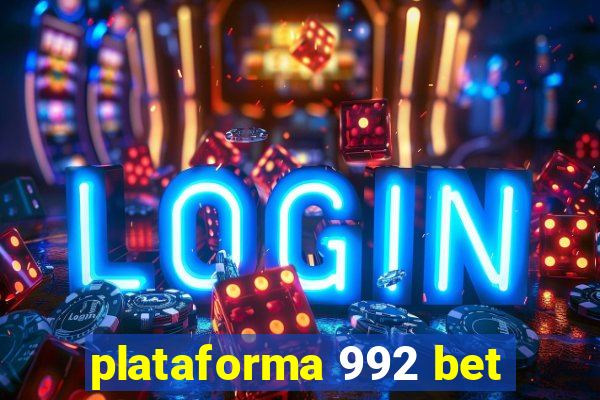 plataforma 992 bet