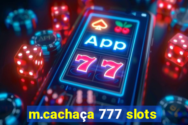 m.cachaça 777 slots