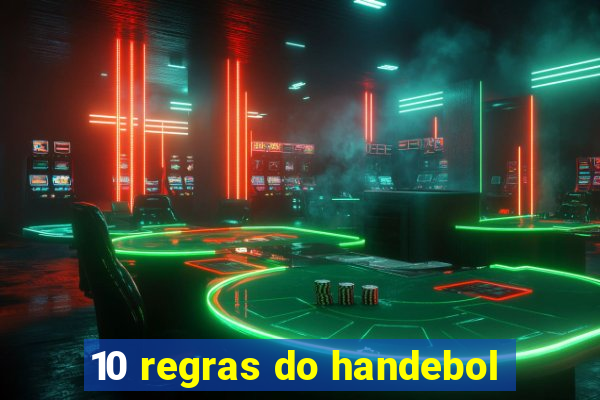 10 regras do handebol