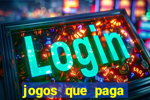 jogos que paga dinheiro de verdade no paypal