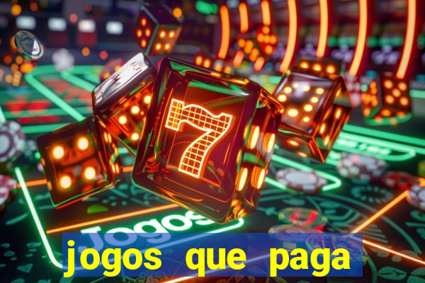 jogos que paga dinheiro de verdade no paypal