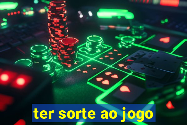 ter sorte ao jogo