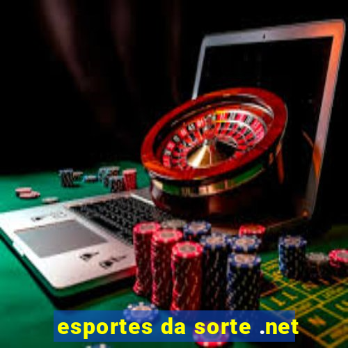 esportes da sorte .net