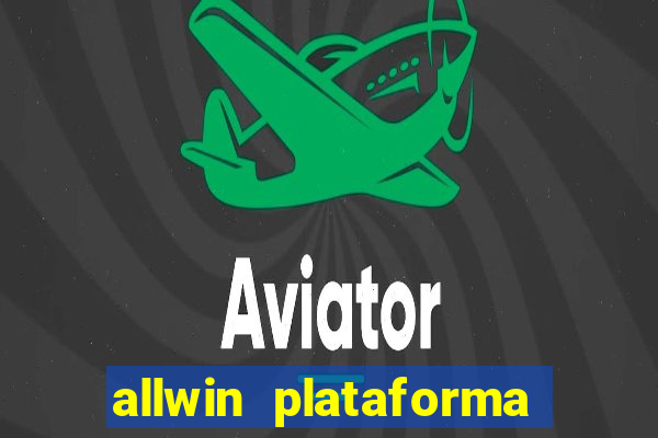 allwin plataforma de jogos