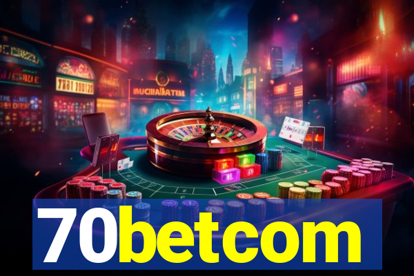 70betcom