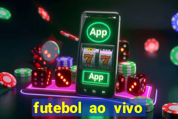 futebol ao vivo multi canais