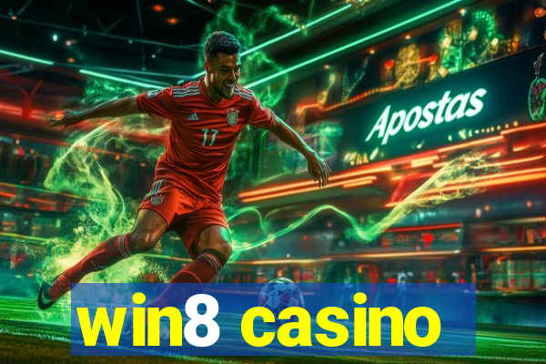 win8 casino