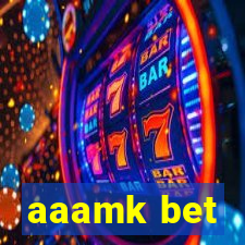 aaamk bet