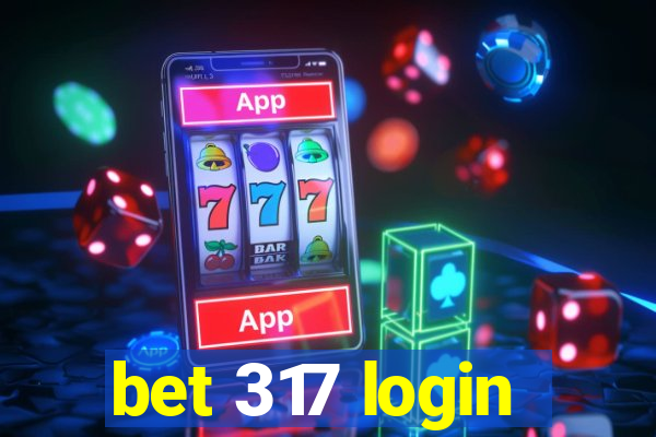 bet 317 login