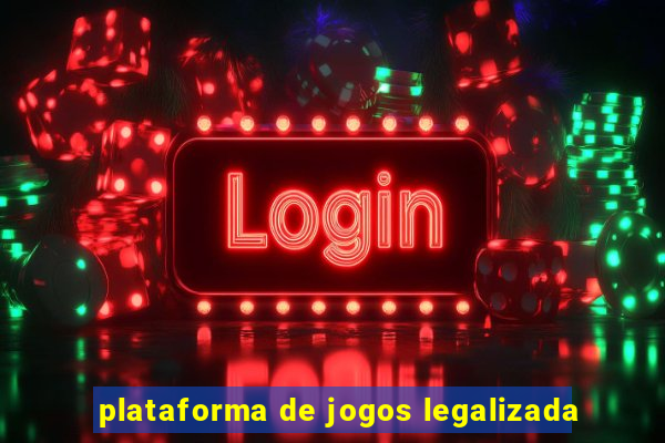 plataforma de jogos legalizada