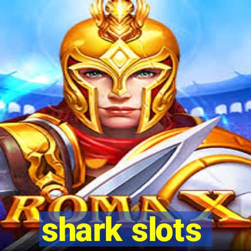 shark slots