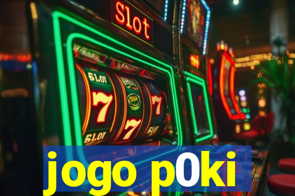 jogo p0ki