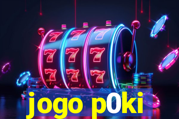 jogo p0ki