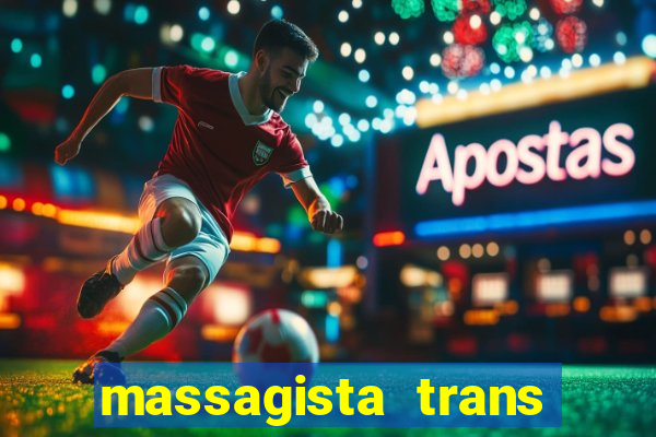 massagista trans sao paulo