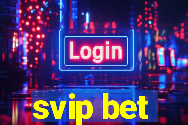 svip bet