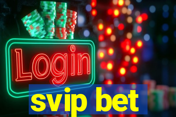 svip bet