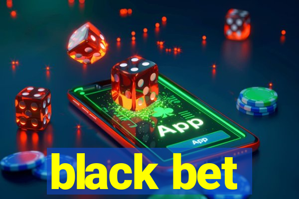 black bet