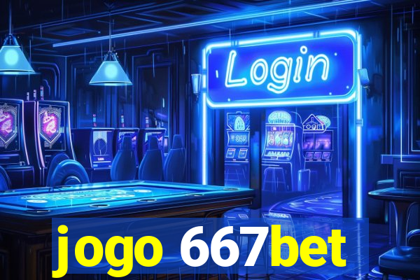 jogo 667bet