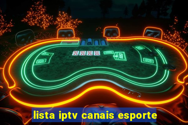 lista iptv canais esporte