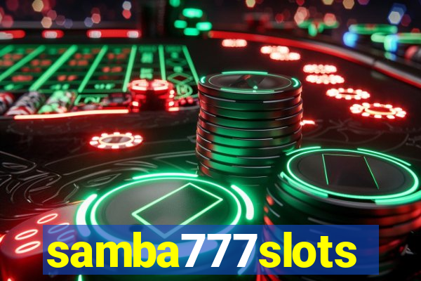 samba777slots