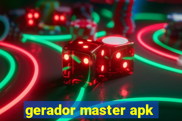 gerador master apk