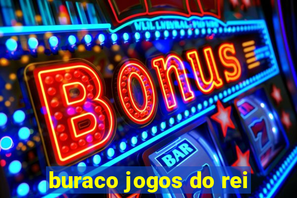 buraco jogos do rei