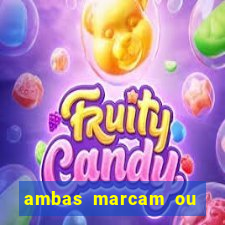 ambas marcam ou mais de 2.5