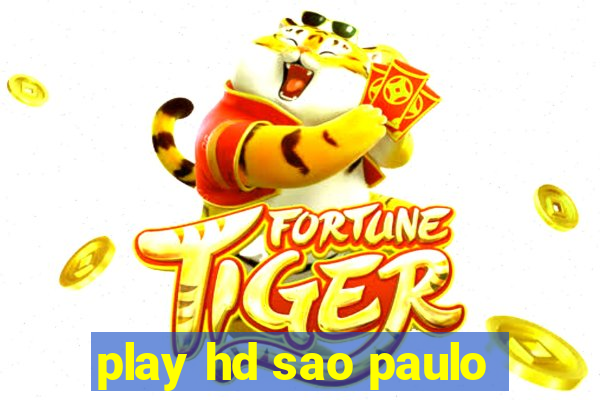 play hd sao paulo