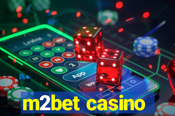 m2bet casino