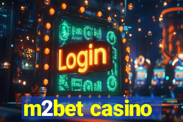 m2bet casino