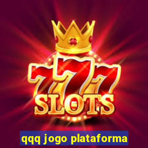 qqq jogo plataforma