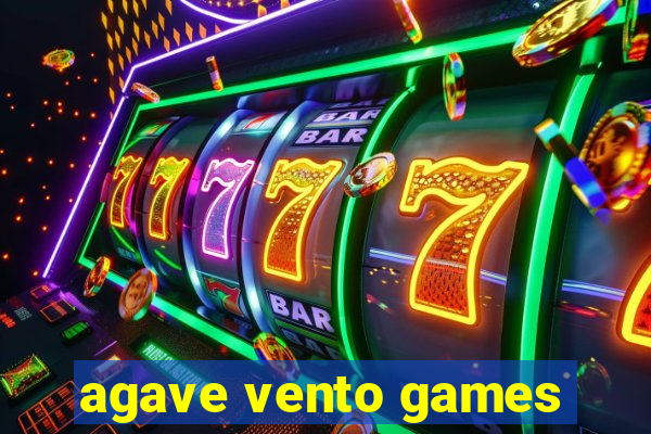 agave vento games