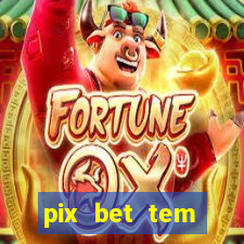 pix bet tem pagamento antecipado