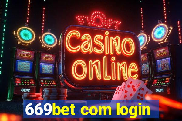 669bet com login