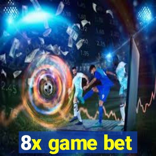 8x game bet